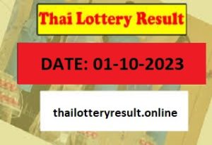 Thai Lottery Result 01-10-2023 Today Live Win Thailand Lottery