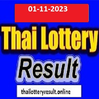 Thai Lottery Result 01-11-2023 Today Live Win Thailand Lottery