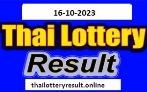 Thai Lottery Result 16-10-2023 Today Live Win Thailand Lottery