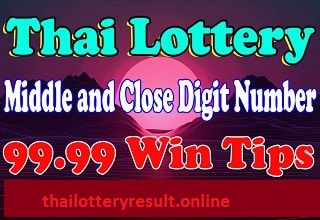 Thai Lottery Middle and Close Digit 99.99 Win Number Tips